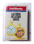 Las crisis de la edad adulta de  Gail Sheehy