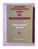 Lecciones psicoanaliticas sobre el masoquismo de  Paul-Laurent Assoun
