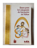 Bases para la Catequesis de Iniciacion de nios de  _