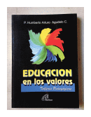 Educacion en los valores de  Humberto A. Agudelo C.