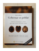 Gobernar es poblar de  Abel Albino