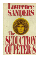 The seduction of Peter S. de  Lawrence Sanders