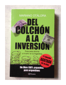 Del colchon a la inversion de  Mariano Otalora