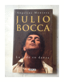 Julio Boca - La vida en danza de  Angelina Montoya