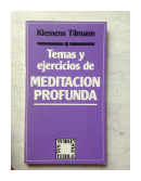 Temas y ejercicios de meditacion profunda de  Klemens Tilmann