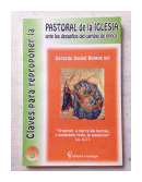 Claves para reproponer la Pastoral de la Iglesia de  Gerardo Daniel Ramos