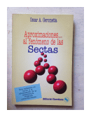 Aproximaciones?al fenomeno de las sectas de  Oscar A. Gerometta