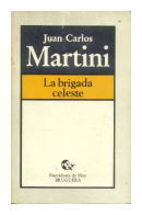 La brigada celeste de  Juan Carlos Martini