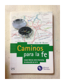 Caminos para la fe de  Josep M Maideu