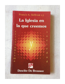 La iglesia en la que creemos de  Francis A. Sullivan