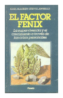 El factor fenix de  Karl Slaikeu - Steve Lawhead