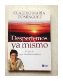 Despertemos ya mismo de  Claudio Maria Dominguez