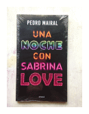 Una noche con Sabrina Love de  Pedro Mairal