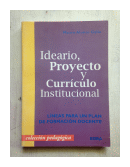 Ideario, Proyecto y curriculo institucional de  Mauro Alonso Gallo