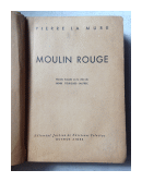 Moulin Rouge de  Pierre La Mure