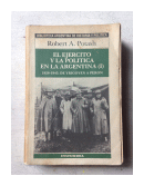 El ejercito y la politica argentina (I) 1928-1945 de  Robert A. Potash