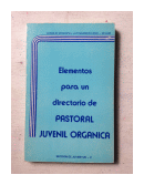 Elementos para un directorio de Pastoral Juvenil Organica de  _