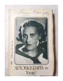 Autobiografia - IV Viraje de  Victoria Ocampo