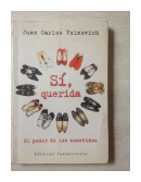 Si, querida - El poder de los sometidos de  Juan Carlos Volnovich