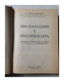 Psiconalisis y psicoterapia de  Dr. Franz Alexander