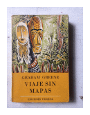 Viaje sin mapas de  Graham Greene