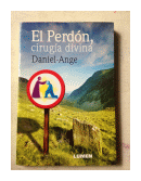 El perdon, cirugia divina de  Daniel-Ange