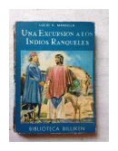 Una excursion a los indios ranqueles de  Lucio V. Mansilla