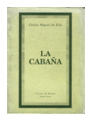 La cabaa de  Carlos Miguel de Elia