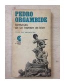 Memorias de un hombre de bien de  Pedro Orgambide