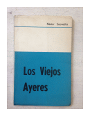 Los viejos Ayeres de  Nestor Saavedra