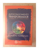Autoconocimiento transformador de  Claudio Naranjo