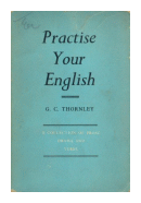 Practise your english de  G. C. Thornley