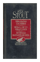 Demasiados cocineros y otras de  Rex Stout