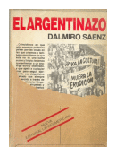 El argentinazo de  Dalmiro Saenz