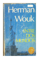 Entre dos mundos de  Herman Wouk