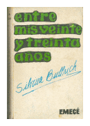 Entre mis veinte y treinta aos de  Silvina Bullrich