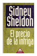 El precio de la intriga de  Sidney Sheldon