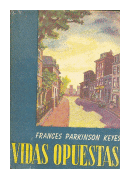 Vidas opuestas de  Frances Parkinson Keyes