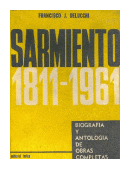 Sarmiento 1811-1961 de  Francisco J. Delucchi