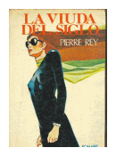 La viuda del siglo de  Pierre Rey