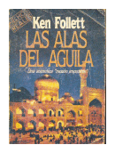 Las alas del aguila de  Ken Follett