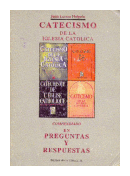 Catecismo de la iglesia catolica (Compendiado en preguntas y respuestas) de  Juan Larrea Holguin