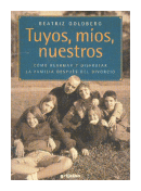 Tuyos, mios y nuestros de  Beatriz Goldberg