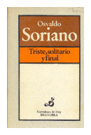 Triste, solitario y final de  Osvaldo Soriano