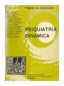 Psiquiatria dinamica de  Franz Alexander y otros