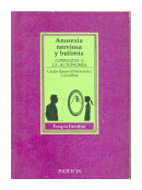 Anorexia nerviosa y bulimia de  Cecile Rausch Herscovici - Luisa Bay