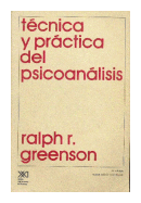 Tecnica y practica del psicoanalisis de  Ralph R. Greenson