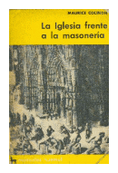 La iglesia frente a la masoneria de  Maurice Colinon