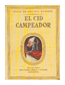 Vida de El Cid Campeador de  A. Ruiz y Pablo