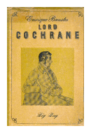Lord Cochrane de  Enrique Bunster